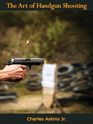 cover image of The Art of Handgun Shooting